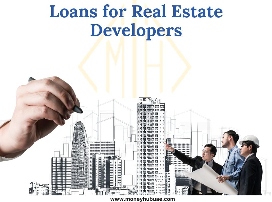 Loans for Real Estate Developers