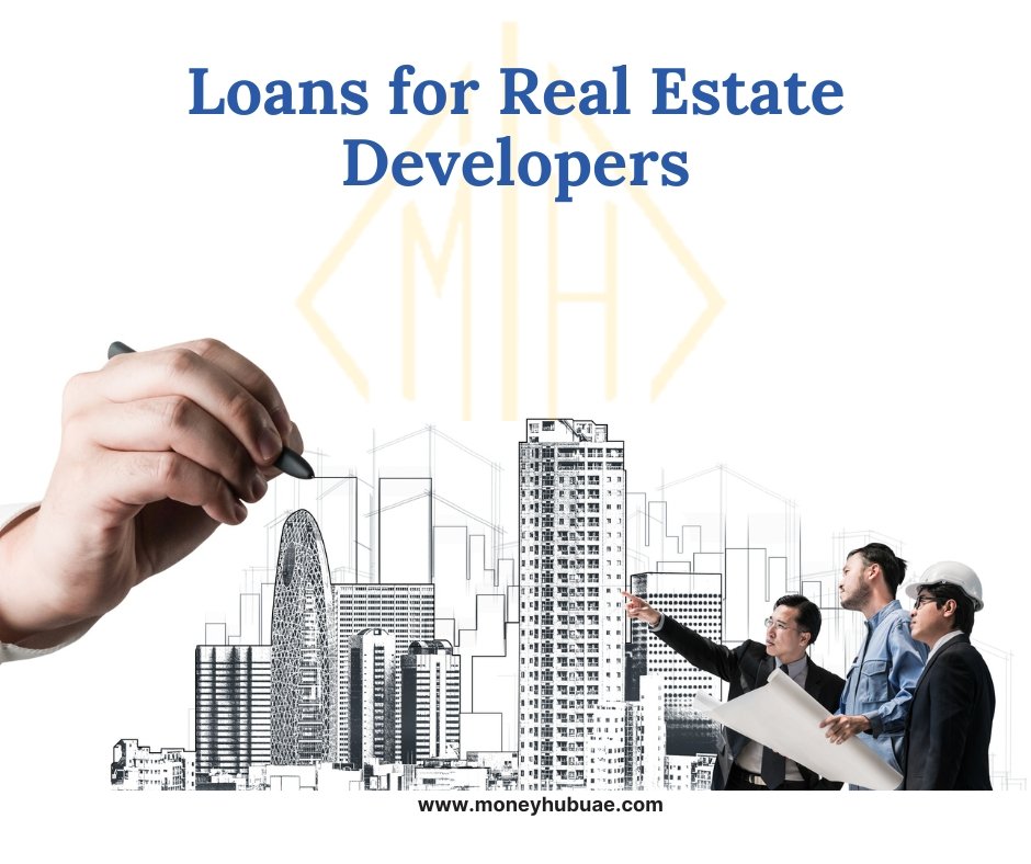 Loans for Real Estate Developers